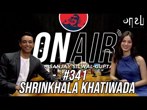 On Air With Sanjay #341 - Shrinkhala Khatiwada