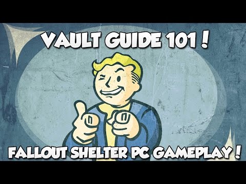 Fallout Shelter PC Gameplay - Vault Guide 101