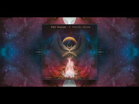 Pao Pamaki - Travel Inside (SavaBorsa Remix)