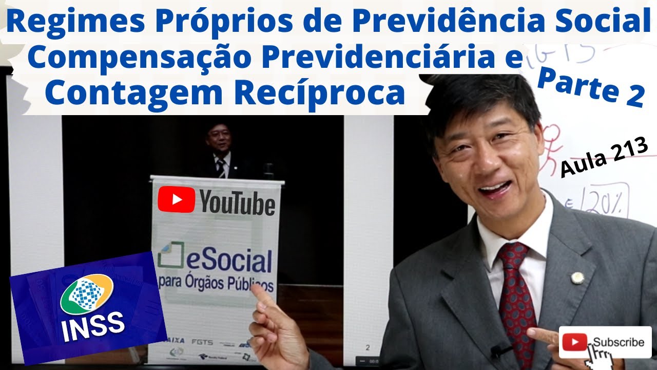 RPPS - Compensação Previdenciária e Contagem Recíproca - Aula 213 - Parte 2 - Direito Previdenciário