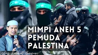 Download lagu Mimpi Aneh 5 Pemuda Palestina || Ustadz Rahmat Baequni mp3 Download lagu Mimpi Aneh 5 Pemuda Palestina || Ustadz Rahmat Baequni mp3