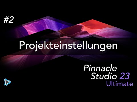 Projekteinstellungen mit Pinnacle Studio 23 Lernkurs Video Tutorial Deutsch #2
