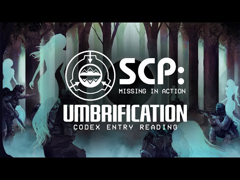 SCP: Missing in Action: Umbrification - Codex Entry Reading