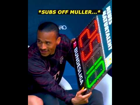 Sane Subbed Off Muller😂