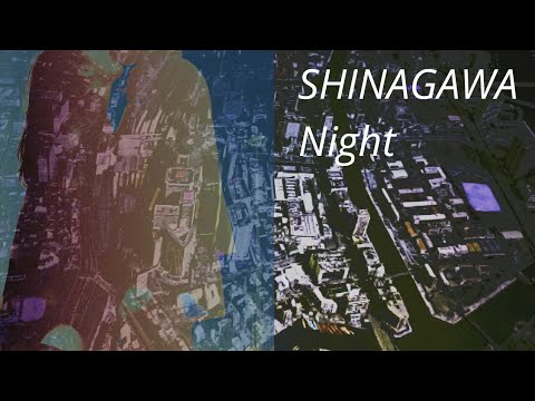 品川  夜  SHINAGAWA_Night  Tokyo Bay City Night Music 2020 Video