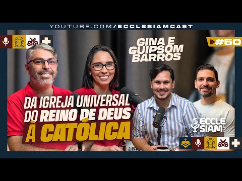 De Protestante a Católica | Gina e Guipsom Barros