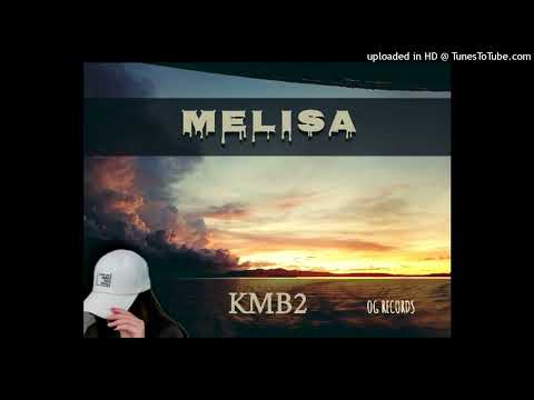 KMB2_MELISA_(OG RECORDS)_2k25