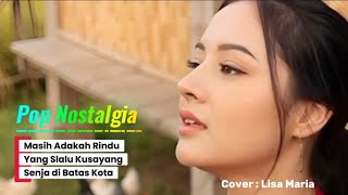 Download lagu Pop Nostalgia Populer - Masih Adakah Rindu - Cover : Lisa Maria mp3 Download lagu Pop Nostalgia Populer - Masih Adakah Rindu - Cover : Lisa Maria mp3