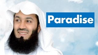 What Awaits Us in Paradise - Mufti Menk