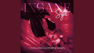 Insane (UNTIL DAWN HYPERPOP Remix)