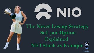 Sell PUT Options Explained - Nio Stock as Example