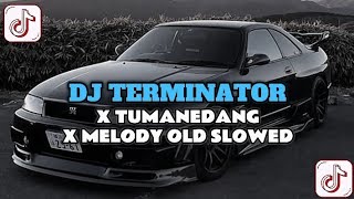 Download lagu DJ TERMINATOR X TUMANEDANG X MELODY OLD SLOWED VIRAL TIKTOK! mp3 Download lagu DJ TERMINATOR X TUMANEDANG X MELODY OLD SLOWED VIRAL TIKTOK! mp3