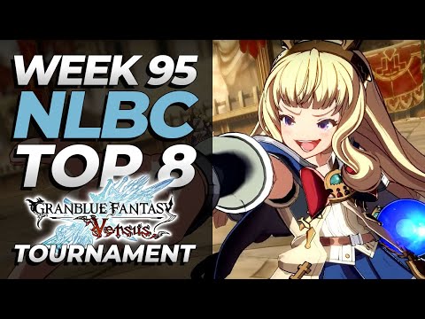 Granblue Fantasy Versus Tournament | TOP 8 | NLBC Online #95