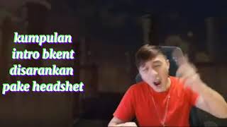 Download lagu kumpulan intro bkent 30 detik mp3