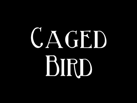 Caged Bird - Maya Angelou