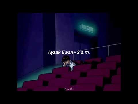 Ayzak Ewan - 2 a.m.