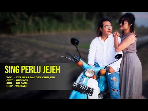 SING PERLU JEJEH -  TUT SANA feat DEK CHIK,ING