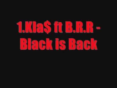 1 Kla$ ft  BRR  Black is Back