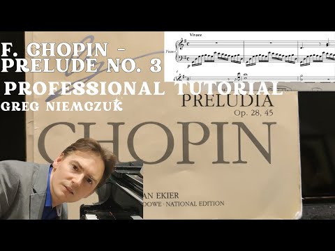 Chopin - Prelude no. 3 op. 28 in G major - Greg Niemczuk's Professional Piano Tutorial