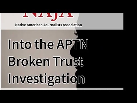 NAJA Virtual Roundtable Series: Covering the APTN Broken Trust Investigation.