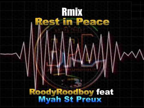 Rmix Rest in Peache Roodyroodboy feat Myah St-Preux