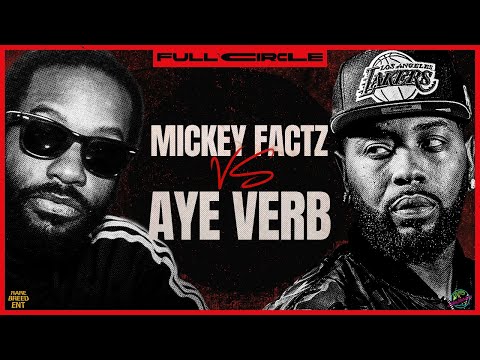 Aye Verb vs Mickey Factz