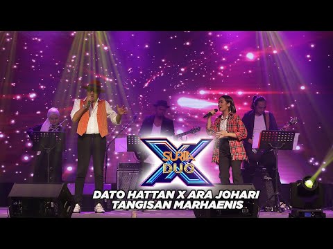 Dato Hattan X Ara Johari -  Tangisan Marheanis l Suria Duo X
