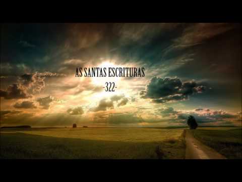 HARPA CRISTÃ: AS SANTAS ESCRITURAS 322