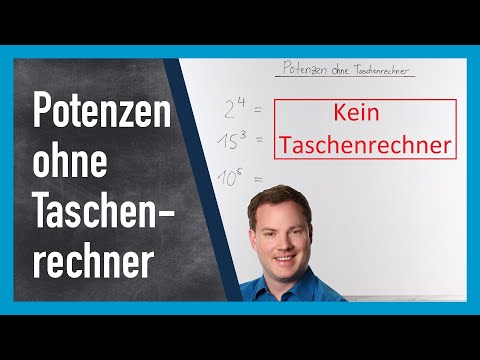 Potenzen ohne Taschenrechner ausrechnen