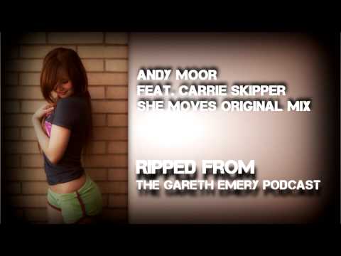 Andy Moor Feat. Carrie Skipper - She Moves (Original Mix)