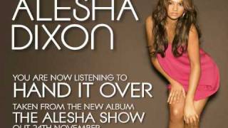 Alesha Dixon - Hand It Over [CLIP] - New track!