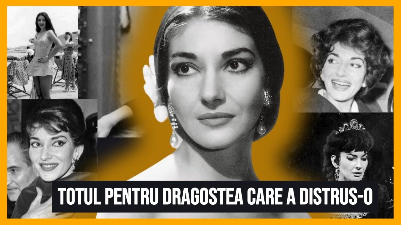 A facut totul pentru dragostea care a distrus-o. Maria Callas. Documentar