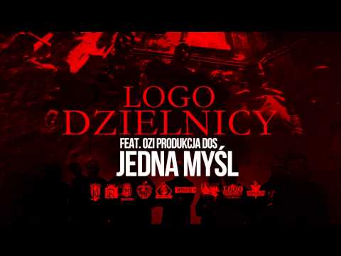 LOGO DZIELNICY feat.OZI - JEDNA MYŚL (PROD.DOS)