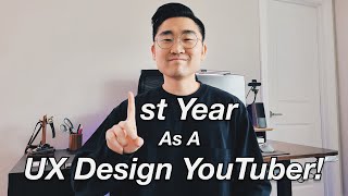 My First Full Year As A UX Design YouTuber: Accomplishment, Lessons Learned, Tips, and More!