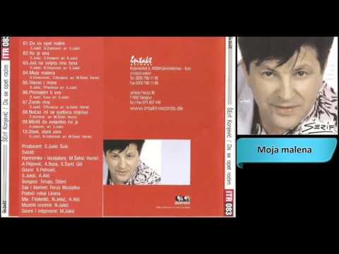 Serif Konjevic - Moja malena - (Audio 2001) HD