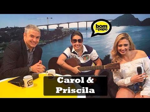 Programa Bom de Papo 02/10/2015 - CAROL E PRISCILA