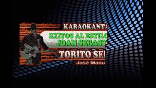 TORITO SERRANO KARAOKE JOAN SEBASTIAN