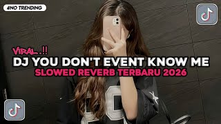 Download lagu DJ YOU DON'T EVENT KNOW ME - BOOTLEG ( IMAMSIDIK ) SOUND VIRAL FYP TIKTOK TREND 2026 !! mp3