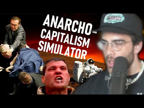 Hasanabi Reacts to Anarcho-Capitalism In Practice