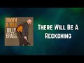 Billy Bragg - There Will Be A Reckoning (Lyrics)