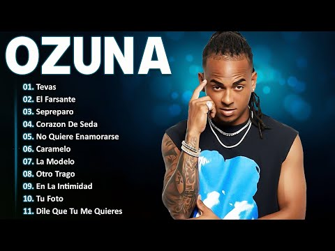 Ozuna - Sus Mejores Éxitos - Grandes Éxitos Mix - Full Album Completo Mas Popular 2025