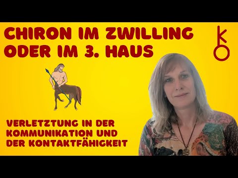 Chiron in Zwillinge oder im 3. Haus - Wunde und Gabe im Horoskop - Astrologie erklärt