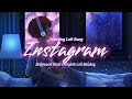 Best Of Bollywood Hindi Lofi Slowed X Reverb Insta Viral Lo Fi Mix Mashup Insta Reels ASong Memori