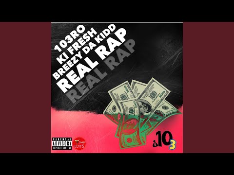 Real Rap (feat. Ki Fresh & Breezy Da Kidd)