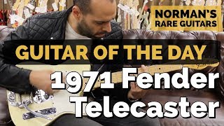 Video thumbnail for Guitar of the Day: 1971 Fender Telecaster | Norman's Rare Guitars by Normans Rare Guitars
