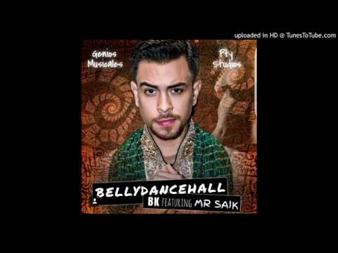 bk-ft-mr-saik-belly-dancehall/