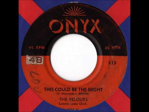 The Velours - This Could Be The Night
