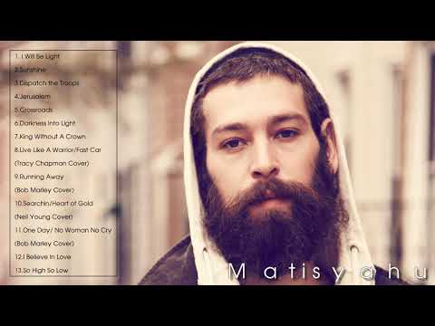 The Best of Matisyahu - Matisyahu Greatest Hits - Matisyahu Full Album Playlist