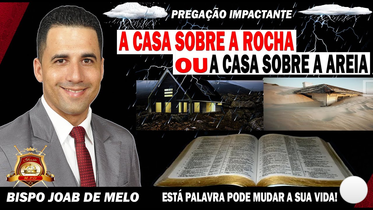PREGAÇÃO IMPACTANTE🔥A CASA SOBRE A ROCHA OU A CASA SOBRE A AREIA🔥UMA REVELAÇÃO DE DEUS PARA SUA VIDA