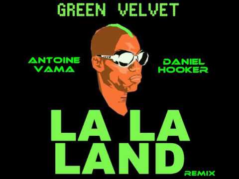 Green Velvet - La La Land (Antoine Vama & Daniel Hooker Remix) [Tech-House Version]